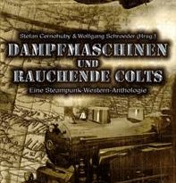 Dampfmaschinen und Rauchende Colts - Verlag Torsten Low